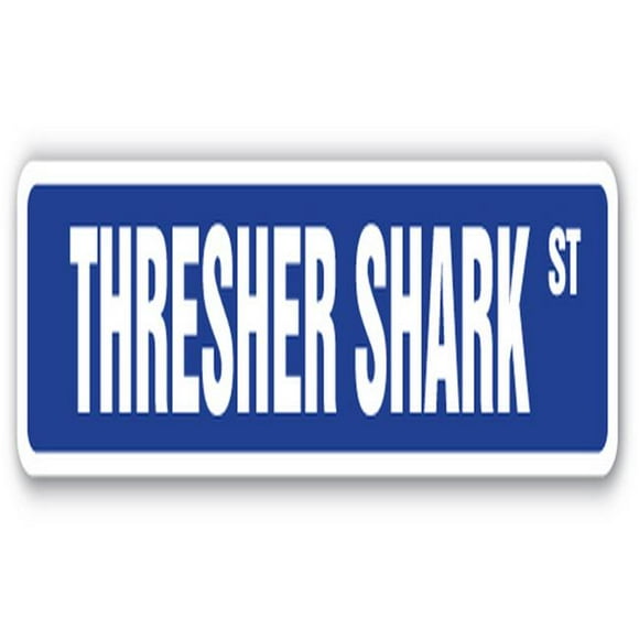 SignMission SS-Thresher Shark 18 in. Thresher Shark Street Sign - Week Ocean Dangerous Teeth Mammal