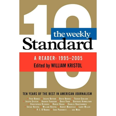 Weekly Standard : A Reader: 1995-2005 (Paperback)