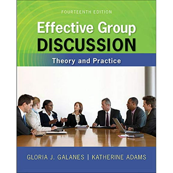 Pre-Owned Effective Group Discussion: Theory and Practice, 9780073534343, 007353434X, Paperback, 14 edition