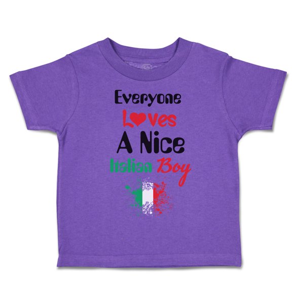 Toddler T-Shirt Everyone Loves A Nice Italian Boy Italy Italians Boy & Girl Clothes Cotton Funny Tee Purple 7T