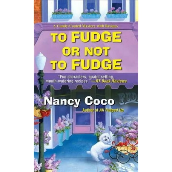 A Candy-coated Mystery: To Fudge or Not to Fudge (Series #2) (Paperback)