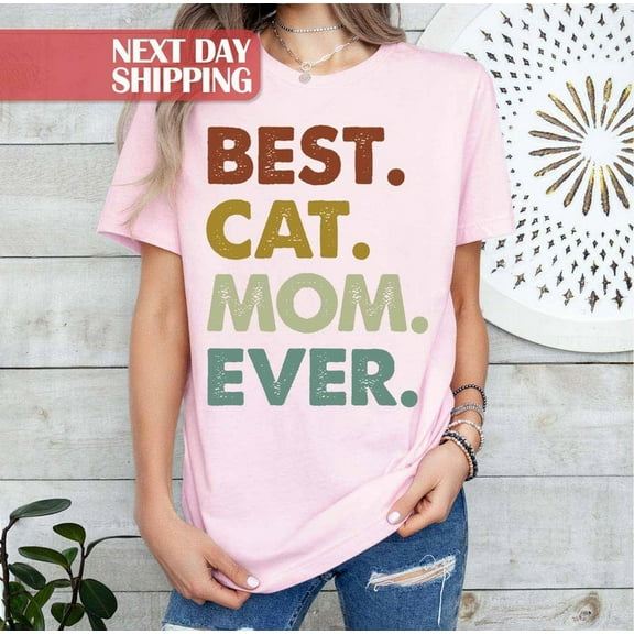 Sam Soft Best Cat Mom Ever, Cat Mom Shirt, Gift for Cat Mom, Best Shirt for Mom, Mothers Day Gift, Mama Shirt, Love Mom Shirt, Mom Birthday Shirt