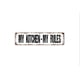 thumbnail image 1 of (Metal de aluminio) Letrero de metal rústico con texto "My Kitchen My Rules", para cocina, granja, alojamiento y desayuno, letrero de calle rústico o placa con nombre para puerta, tamaño: 4 x 16, 1 of 4