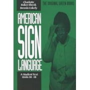 Angle View: American Sign Language Green Books, a Student Text Units 10-18 [Paperback - Used]