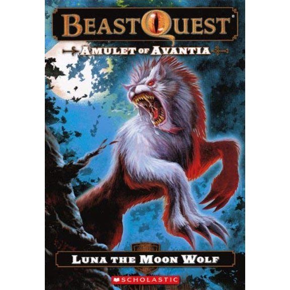 Pre-Owned Beast Quest: Amulet of Avantia : Luna the Moon Wolf (Series #22) (Hardcover)
