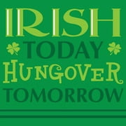 St. Patrick's Day 'Irish Today' Small Napkins (18ct)