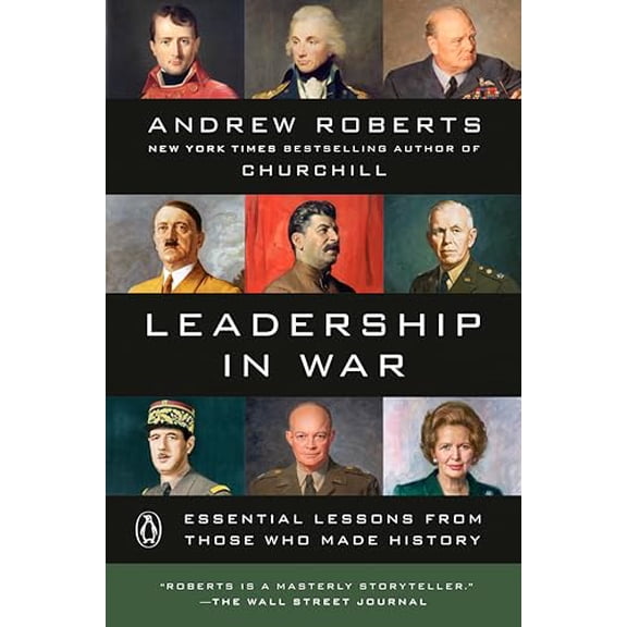 Pre-Owned Leadership in War: Essential Lessons from Those Who Made History