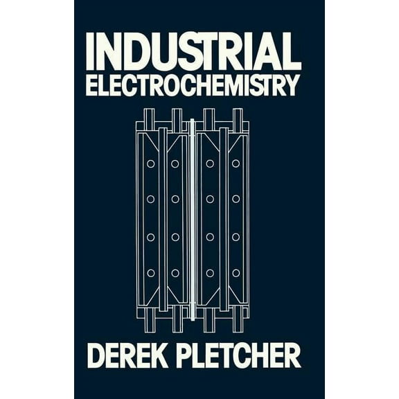Industrial Electrochemistry, (Hardcover)