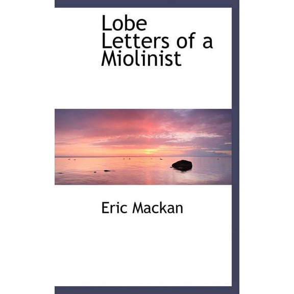 Lobe Letters of a Miolinist (Hardcover)