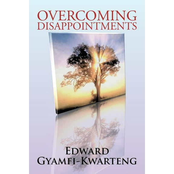 Overcoming Disappointments (Paperback)