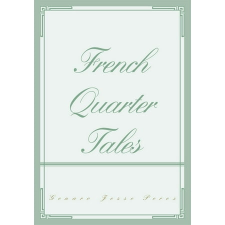 French Quarter Tales - eBook (Best Muffaletta In French Quarter)