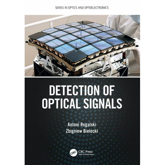 Optics and Optoelectronics Detection of Optical Signals, (Paperback)