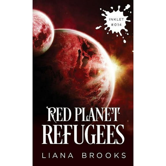 Inklet Red Planet Refugees, Book 14, (Paperback)