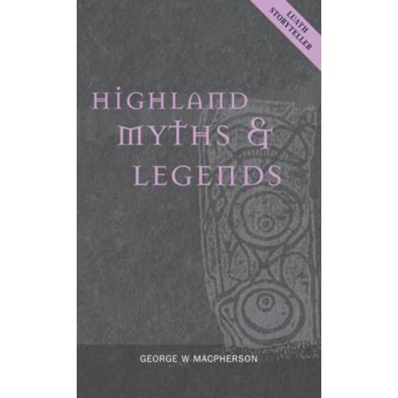 Pre-Owned Highland Myths & Legends (Mass Market Paperback) 1842820648 9781842820643