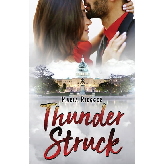 Thunderstruck Paperback 1733974121 9781733974127 Maria R Riegger Esq.