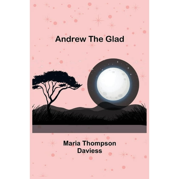 Andrew the Glad, (Paperback)