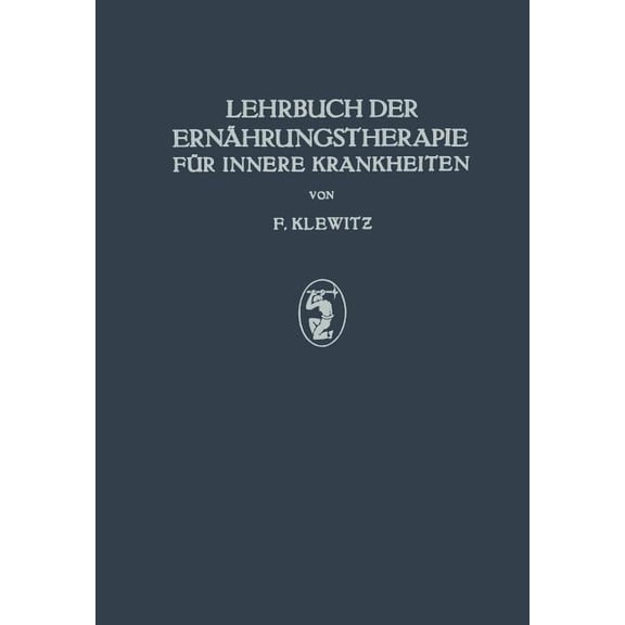 Lehrbuch Der ErnÃ¤hrungstherapie FÃ¼r Innere Krankheiten, (Paperback)