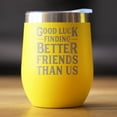 thumbnail image 2 of Bevvee Insulated Wine Tumbler 12 oz Better Friends Gifts for Wine Lovers Tumblers, 2 of 4