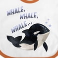 thumbnail image 4 of Inktastic Whale, Whale, Whale Cute Orca Pun Boys or Girls Baby Bib, 4 of 4