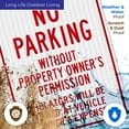 thumbnail image 5 of No Parking Without Property Owner's Permission Sign, 24x30 Inches, Rust Free .063 Aluminum, Fade Resistant, Indoor/Outdoor Use, Made in USA, 5 of 12
