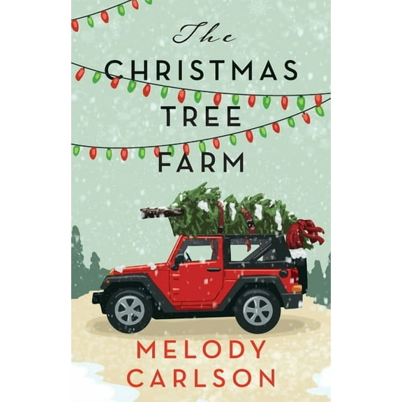 Christmas Tree Farm: A Christmas Novella, (Paperback)