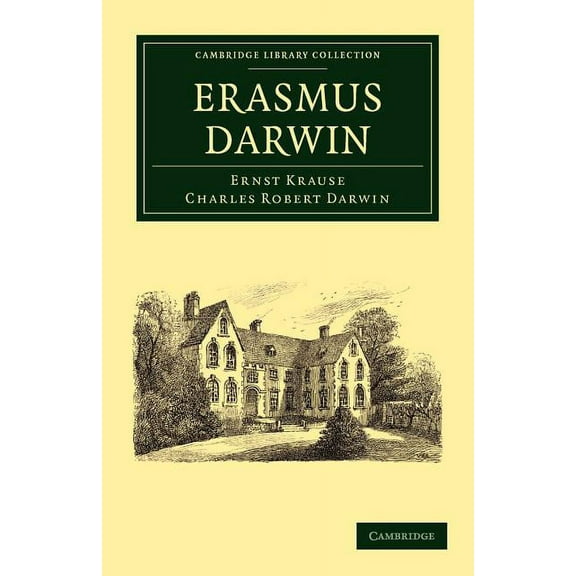 Cambridge Library Collection - Darwin, E Erasmus Darwin, (Paperback)