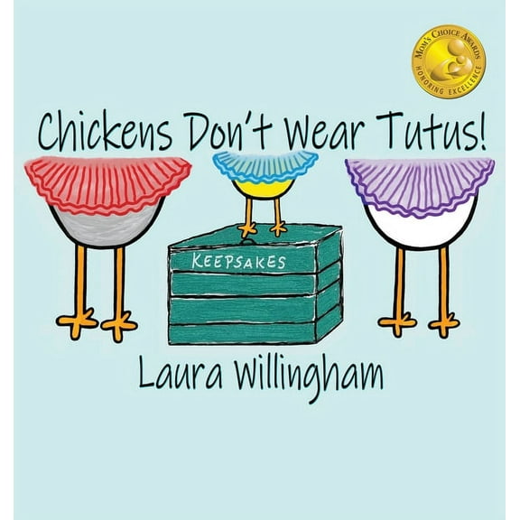 A Lily Saves the Day Book Chickens Don't Wear Tutus!, Book 1, (Hardcover)