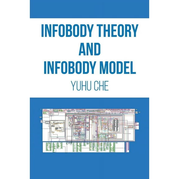 Infobody Theory and Infobody Model (Paperback)