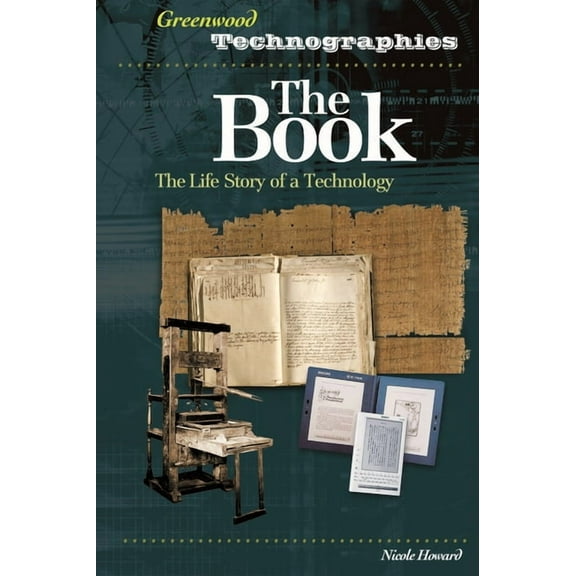 Greenwood Technographies The Book: The Life Story of a Technology, (Hardcover)