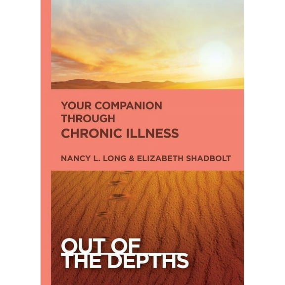 Out of the Depths Your Companion Through Chronic Illness, (Paperback)