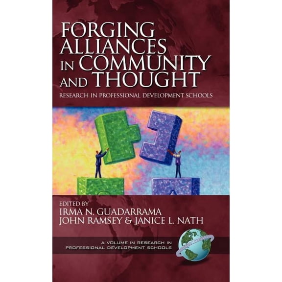 Research in Professional School Development: Forging Alliances in Community and Thought (Hc) (Hardcover)