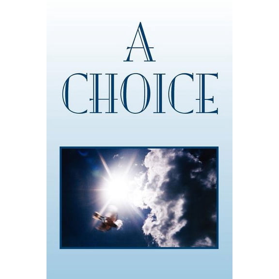 A Choice (Paperback)