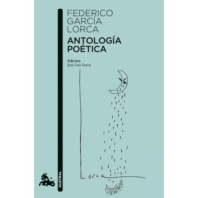 ANTOLOGIA POETICA AUSTRAL MEXICO FEDERICO GARCIA LORCA