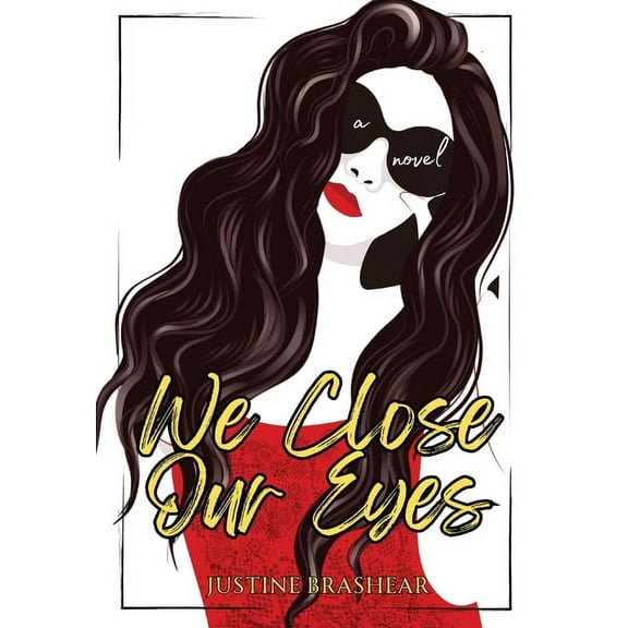 We Close Our Eyes, (Hardcover)