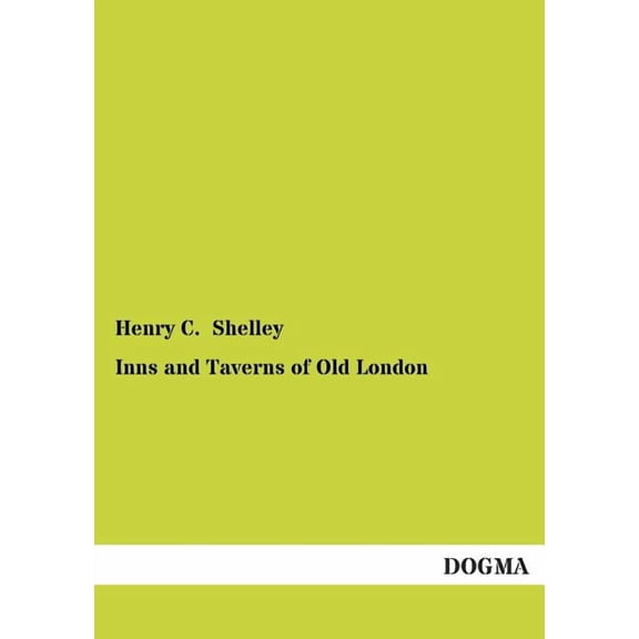 Inns and Taverns of Old London (Paperback)