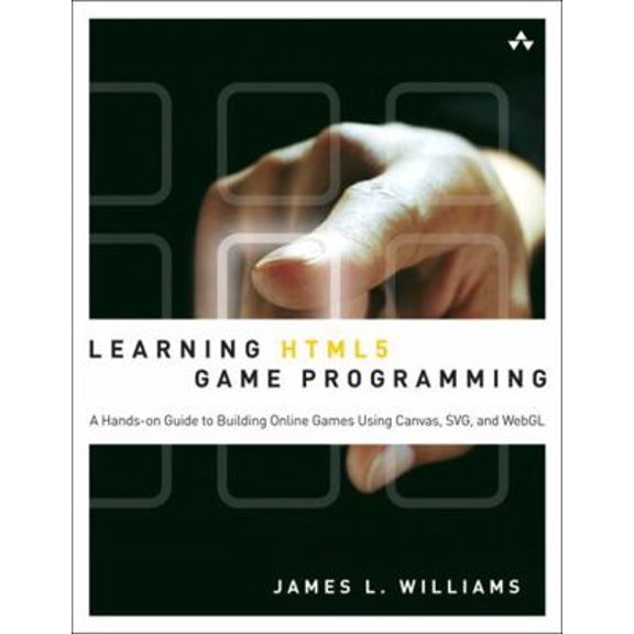 Pre-Owned Learning HTML5 Game Programming: A Hands-on Guide to Building Online Games Using (Paperback) 0321767365 9780321767363