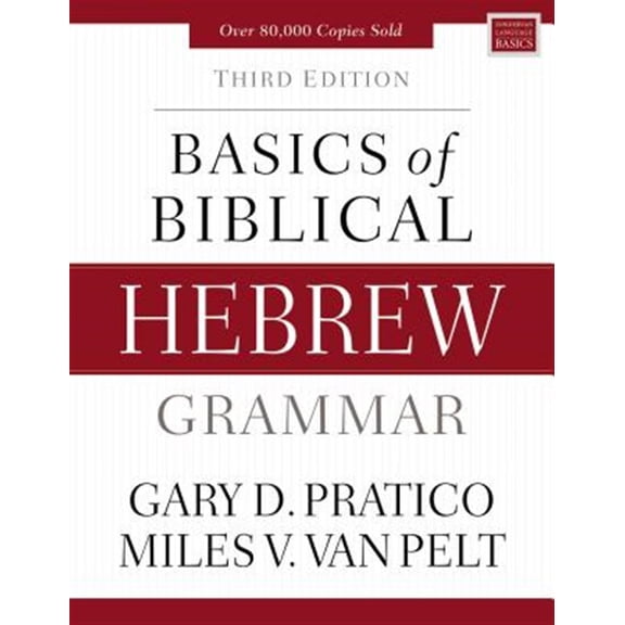 Pre-Owned Basics of Biblical Hebrew Grammar: Third Edition (Zondervan Language Basics Series)