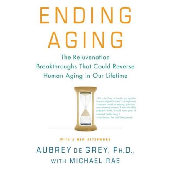 Pre-Owned Ending Aging (Paperback) 0312367074 9780312367077