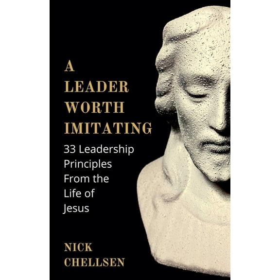 A Leader Worth Imitating, (Paperback)