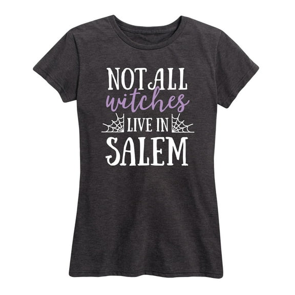 Instant Message - Not All Witches Live In Salem - Women's Short Sleeve Graphic T-Shirt