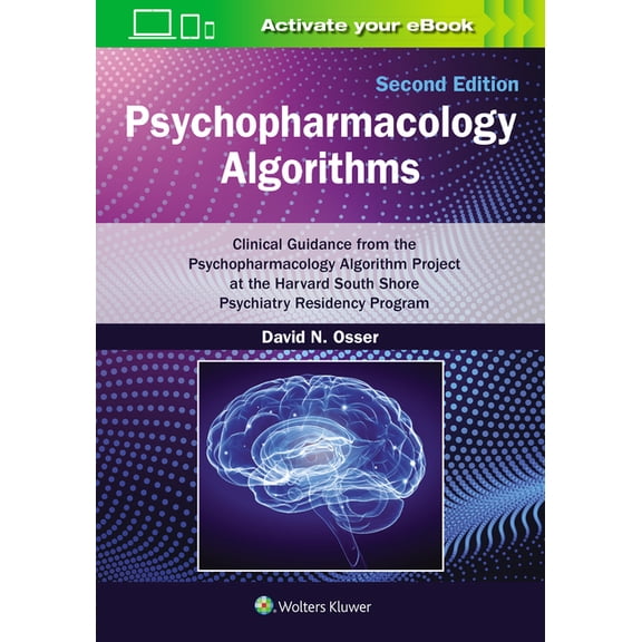 Psychopharmacology Algorithms: Print   eBook with Multimedia: Clinical Guidance from the Psychopharmacology Algorithm Pr, (Paperback)