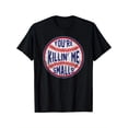 thumbnail image 1 of Camiseta de béisbol de diseño divertido You're Killin Me Smalls para niños, tela suave, transpirable, cómoda camiseta de manga corta perfecta para el verano, 1 of 7