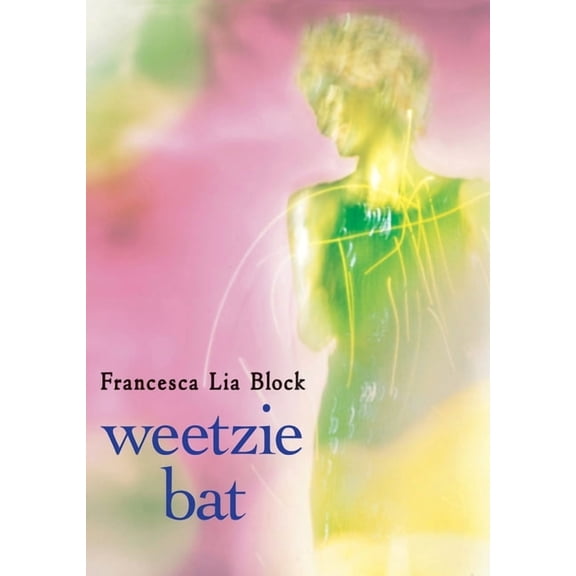 Weetzie Bat Weetzie Bat: 10th Anniversary Edition, Book 1, (Paperback)