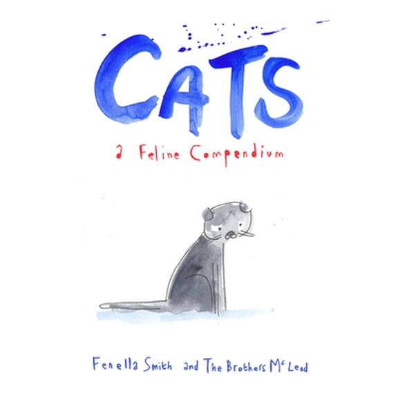 Pre-Owned Cats: A Feline Compendium (Hardcover) 1910931365 9781910931363