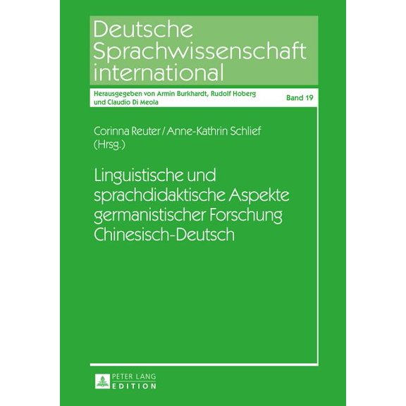 Deutsche Sprachwissenschaft Internationa Linguistische Und Sprachdidaktische Aspekte Germanistischer Forschung Chinesisch-Deutsch, Book 19, (Hardcover)