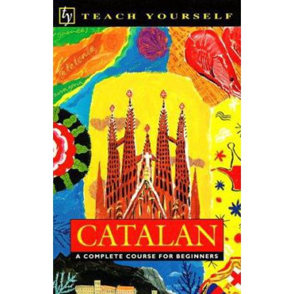 Pre-Owned Catalan (Teach Yourself) (Paperback) 0844237558 9780844237558