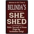 thumbnail image 1 of BELINDA'S She Shed Red Sign Gift Lady Cave 8x12 Metal Sign 108120088308, 1 of 1