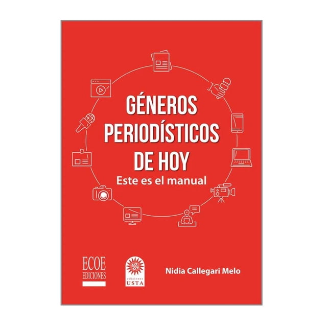 Géneros Periodísticos De Hoy Ecoe ediciones 9789587718461