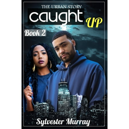 The Urban Story Caught Up: The Urban Story Caught Up 2 (Series #2) (Paperback)