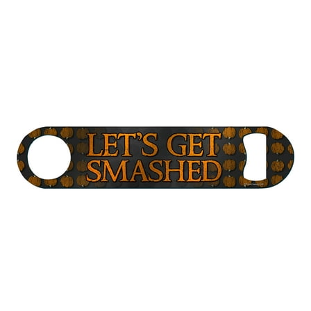 Halloween Collection (Get Smashed) Metal Bar Blade Bottle Opener